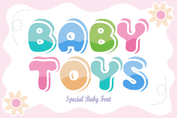 Baby Toys: A Vibrant Display Font for Lively Branding