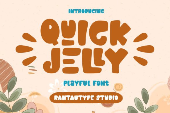 Quick Jelly: A Playful Display Font for Creative Makers