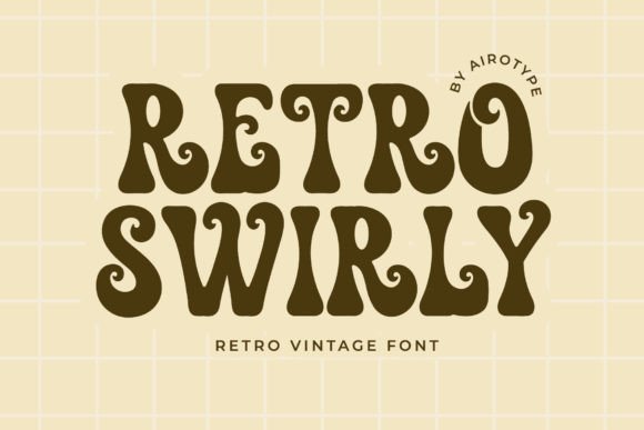 Retro Swirly: A Font for Timeless Editorial Design