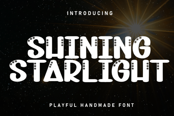 Shining Starlight: A Font That Elevates Campaign Design